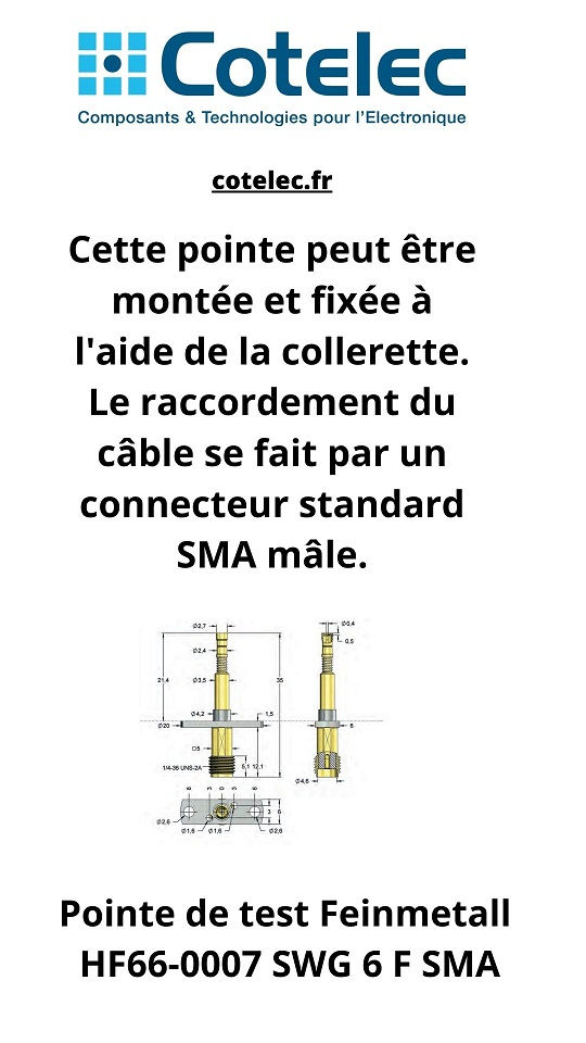 Pointe de test Feinmetall HF66-0007 SWG 6 F SMA
