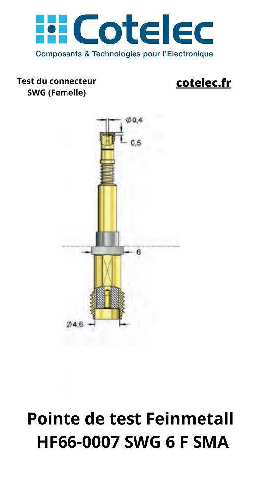 Pointe de test Feinmetall HF66-0007 SWG 6 F SMA