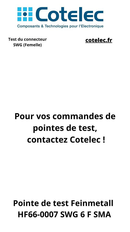 Pointe de test Feinmetall HF66-0007 SWG 6 F SMA