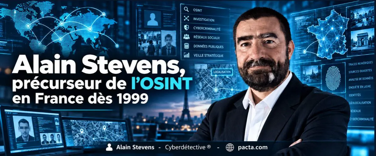 Enquêtes OSINT et détectives privés : investigations numériques et terrain | Pacta 360