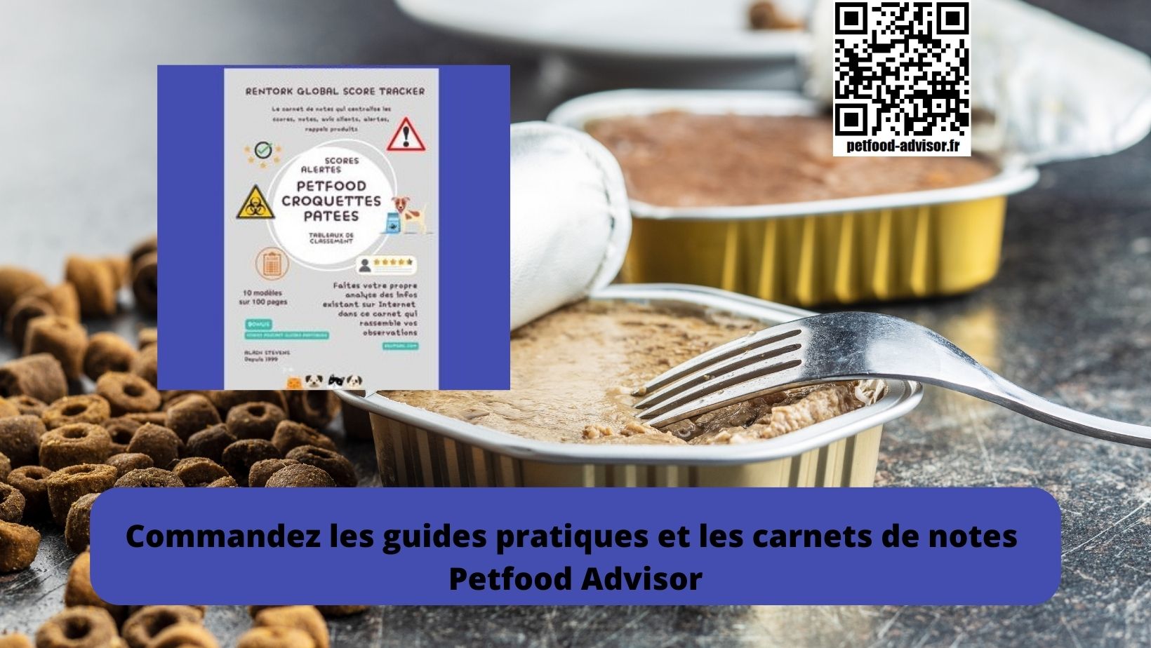 Alertes aux croquettes toxiques, scores en Petfood : Rentork Score Tracker, votre carnet de note